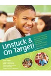 Unstuck and On Target!