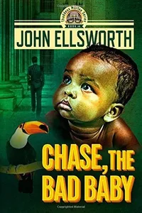 Chase, the Bad Baby