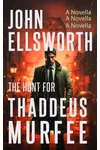 The Hunt for Thaddeus Murfee