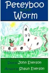 Peteyboo and the Worm
