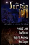 When the Night Comes Down