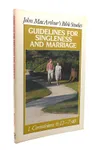 Guidelines for Singleness and Marriage