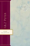 1 & 2 Peter: Courage in Times of Trouble