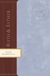 Ruth & Esther: Women of Faith, Bravery, and Hope