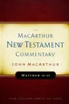 Matthew 16-23: New Testament Commentary
