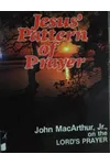 Jesus' Pattern of Prayer