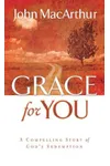 Grace for You: A Compelling Story of God's Redemption