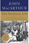 The Prodigal Son: An Astonishing Study of the Parable Jesus Told to Unveil God's Grace for You