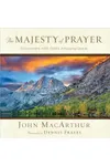 The Majesty of Prayer: Encounters with God's Amazing Grace