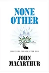 None Other: Discovering the God of the Bible