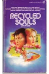 Recycled Souls