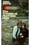 The Trouble at Harrison High