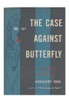 The case Against Butterfly