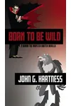 Born to Be Wild