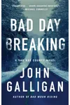 Bad Day Breaking