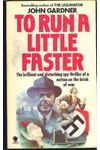 To Run a Little Faster