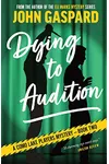 Dying To Audition