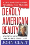 Deadly American Beauty