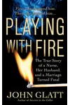Playing With Fire