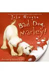 Bad Dog, Marley!