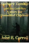 Zachary Zombie and the Lost Boy