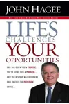 Life's Challenges, Your Opportunities