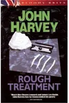 Rough Treatment