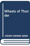 Wheels of Thunder