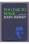 Too Far to Walk
