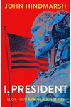 I, President