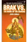 Brak vs. the Mark of the Demons