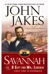 Savannah, or A Gift for Mr. Lincoln / Savannah Christmas