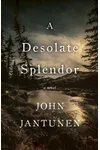 A Desolate Splendor