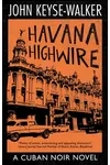 Havana Highwire