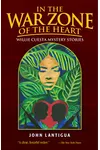 In the War Zone of the Heart