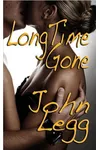 Long Time Gone