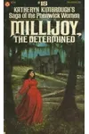 Millijoy, The Determined