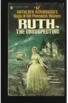 Ruth, The Unsuspecting