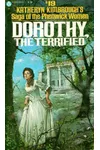 Dorothy, the Terrified