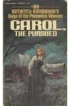 Carol, the Pursued