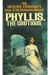 Phyllis, the Cautious