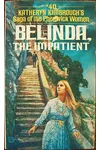 Belinda, the Impatient
