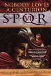 Nobody Loves a Centurion