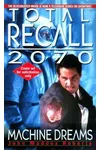 Total Recall 2070: Machine Dreams