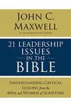 21 Leadership Issues in the Bible