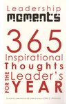 365 Inspirational Thoughts For The Leader's Year