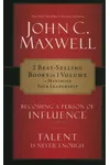 Becoming a Person of Influence/Talent Is Never Enough