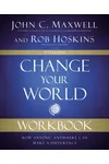 Change Your World: How Anyone, Anywhere Can Make a Difference
