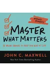 Master What Matters
