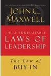 The Law of Buy-In: Lesson 14 from the 21 Irrefutable Laws of Leadership